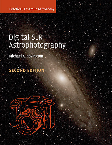 Digital SLR Astrophotography - 2nd Edition